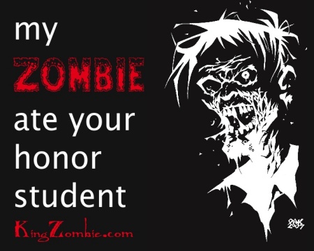 My Zombie Ate Your Honor Student