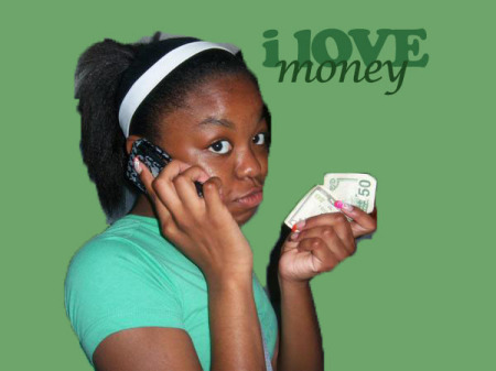 She said it all - She Loves Money