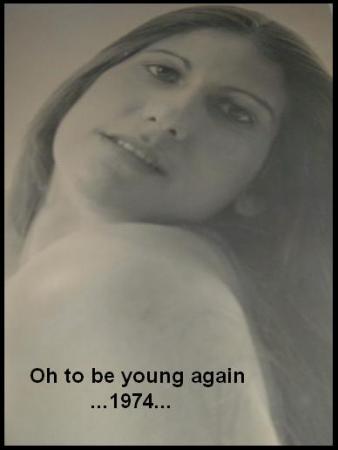 oh to be young again 1974