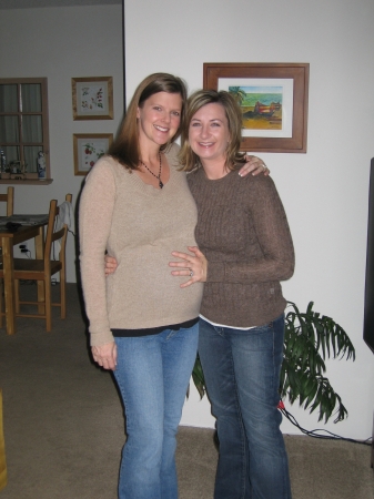 Nikki (she is7 mos pregnant)  and I