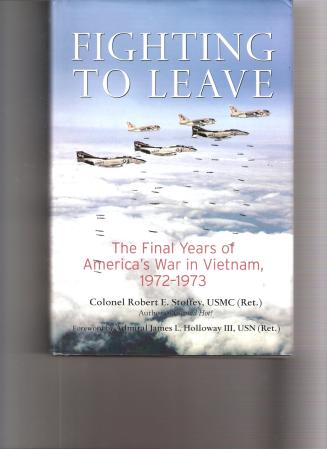 FIGHTING TO LEAVE-THE REAL END OF VIETNAM