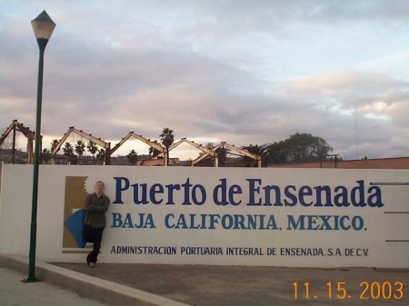 South Of The Border!! Ensenada,Mexico