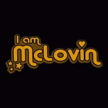 i am mcLovin ...