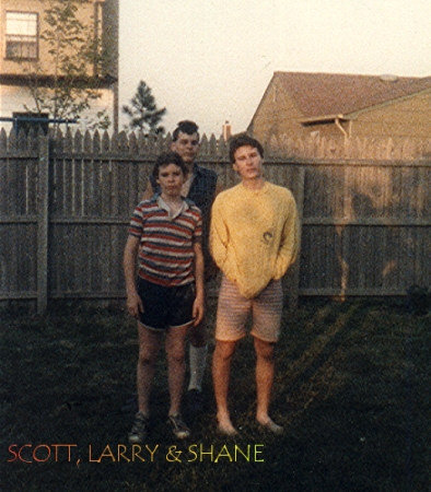 me,larry and shane in 1985 i think