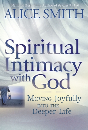 Spiritual Intimacy with God: Moving Joyfully