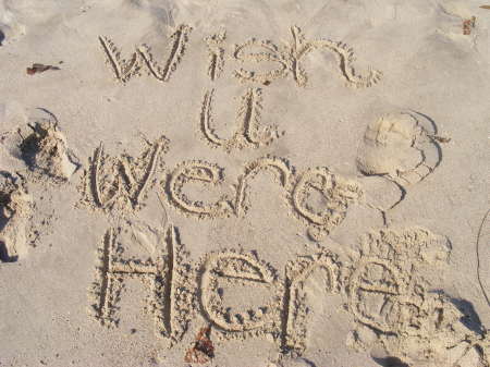 WISH U WERE HERE!