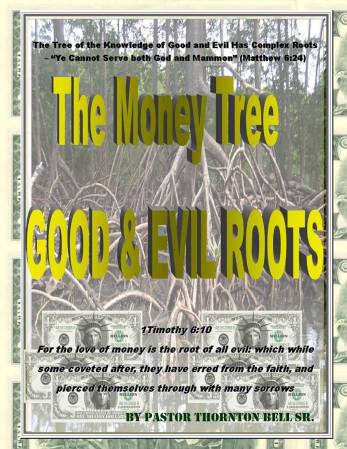 The Money Tree Good & Evil Roots