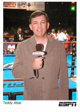 Did I mention Teddy Atlas??