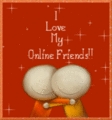 Love My Online Friends!
