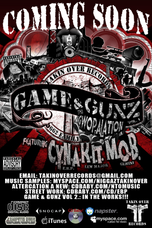 Game & Gunz Vol 1. Tha Gwopalation Coming Soon!!!