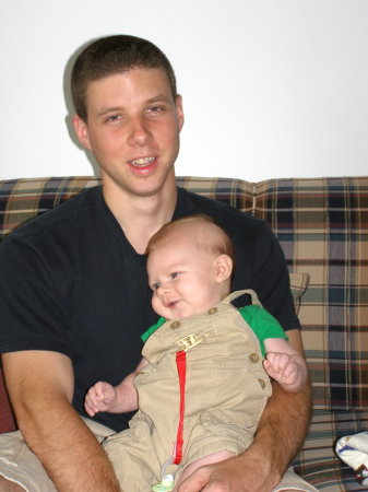 Bryan-26yrs old & Zach-9 weeks old