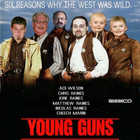 The RAINES boys as YOUNG GUNS