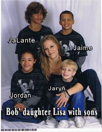 Bob's daughter Lisa with her four sons