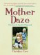 Mother Daze... Book Launch reunion event on Nov 2, 2009 image