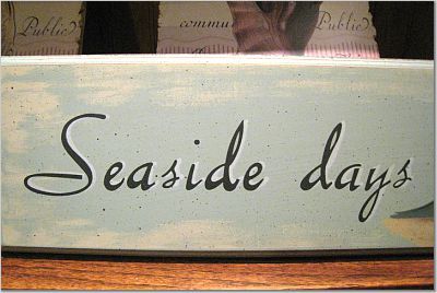 Seaside days sign