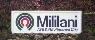 I lived in a valley in Mililani.
