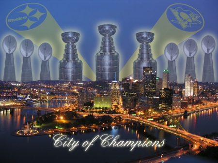 City of Champs -- Steelers & Pens!