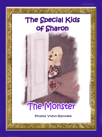 The Special Kids of Sharon Series  The Monster