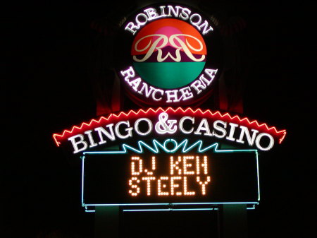 D.J. Ken Steely now appearing at Robinson's Rancheria Resort & Casino in Nice, California.