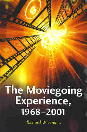 "The Moviegoing Experience 1968-2001"