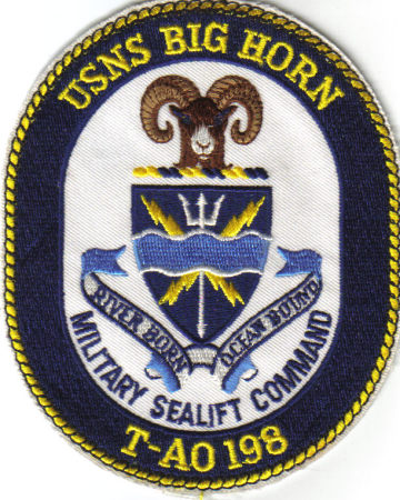 ship's patch USNS BIG HORN TAO-198  served on her thru Bosnia/Somali/Haitian take over "92 to 94" Also Blockade of the RED SEA After the Storm