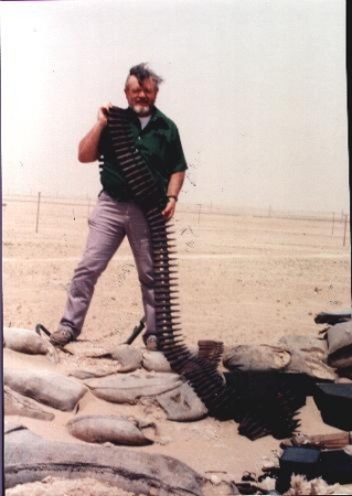 Bobby Mc in the Kuwait Desert During the irst Gulf war