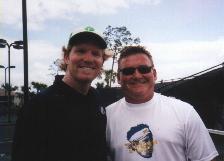 Steve with Hall Of Famer Jim Courier