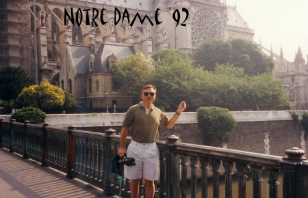 Notre Dame Cathedral; Paris, Amsterdam, Dusseldorf '92