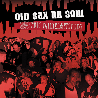 "Old Sax Nu Soul"...my new CD