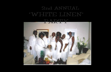 1st Annual "White Linen" Party