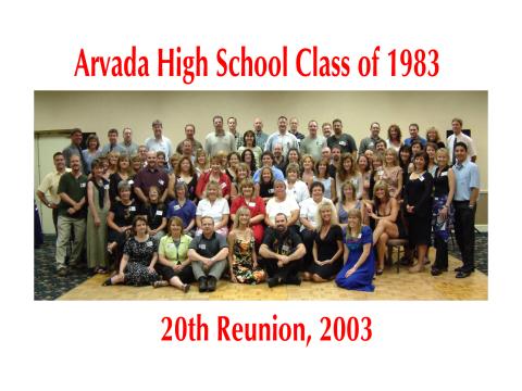 Arvada High School Class of 1983 Reunion - 2003 Reunion