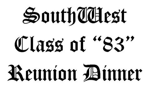 Southwest High School Class of 1983 Reunion - 83 Reunion Dinner