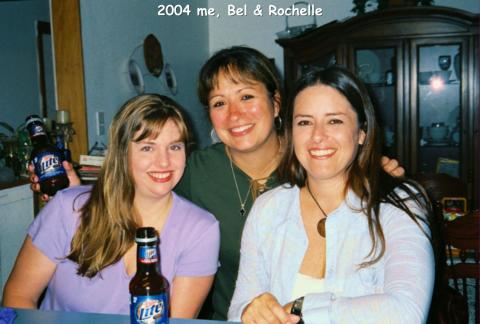 2004 me, Bel & Rochelle