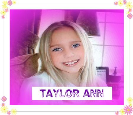 MY DAUGHTER TAYLOR LASTER..