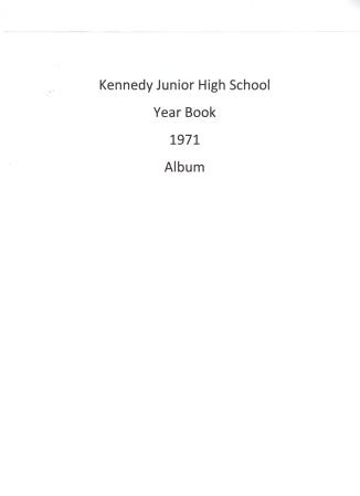 Kennedy Jr. High School 1971 Year Book