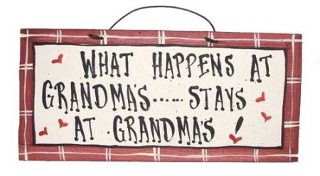 what happens at grandmas ..