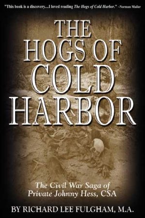 me civil war book - "Hogs of Cold Harbor"