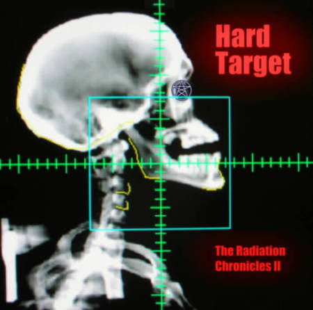 Hard Target: The Radiation Chronicles II