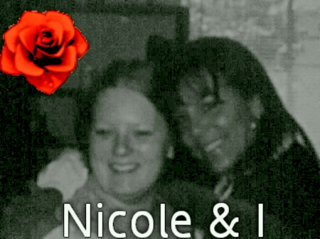 Me and Nicole