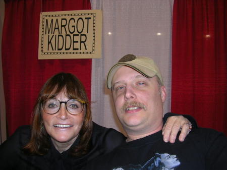 Margot Kidder and I