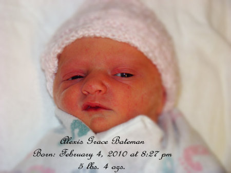 Our new daughter, Alexis Grace Bateman