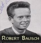 Robert Bausch's Classmates® Profile Photo