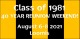 40th Class Reunion Weekend Update! reunion event on Aug 7, 2021 image