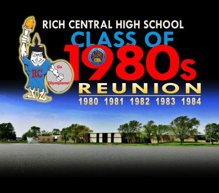 Rich Central High School 1980 to 1984 Reunion 