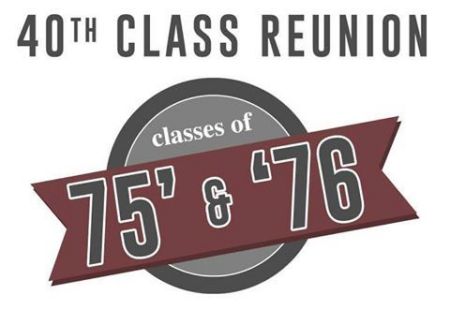 40th Reunion - CLASSES of &#39;76 &amp; &#39;75