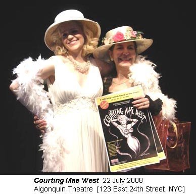 "Courting Mae West" - onstage, NYC