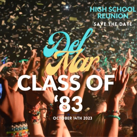Del Mar High School Reunion - 10/14/2023
