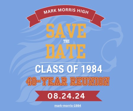 Mark Morris High School 40th Class Reunion | Class of 1984