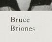 Bruce Briones' Classmates profile album