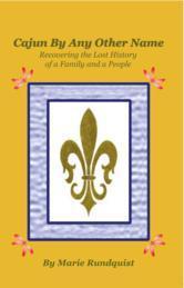 Cajun By Any Other Name by Marie Rundquist